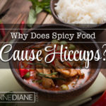 Why Does Spicy Food Cause Hiccups?